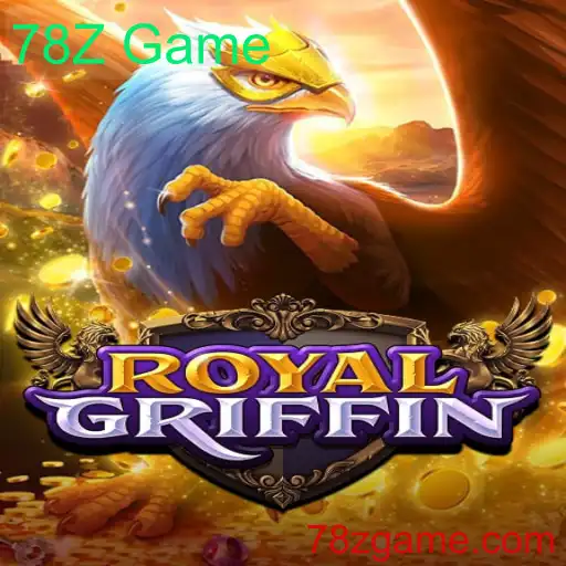 RoyalGriffin: A Experiência de Jogo Definitiva com 78Z Game